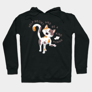 Help Meowt and be a Kind Human Hoodie